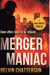 Merger Maniac