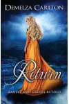 Return: Hansel and Gretel Retold