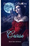 Curse: Rose Red Retold