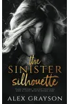 The Sinister Silhouette