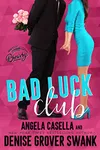 Bad Luck Club