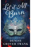 Let it All Burn
