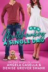 Matchmaking a Single Dad
