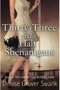 Thirty-Three and a Half Shenanigans