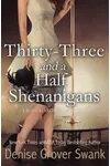 Thirty-Three and a Half Shenanigans