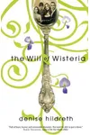 The Will of Wisteria