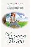 Never a Bride