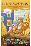 Lions and Tigers and Murder, Oh My