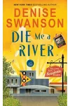 Die Me a River