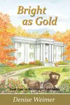 Bright as Gold
