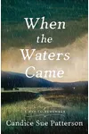 When the Waters Came
