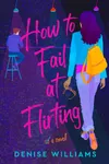 How To Fail at Flirting