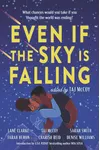 Even If the Sky is Falling