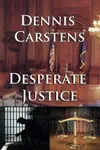 Desperate Justice