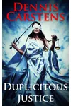 Duplicitous Justice