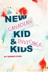 New Canadian Kid & Invisible Kids