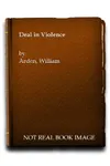 Deal in Violence