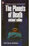 The Planets of Death (As:Michael Collins)