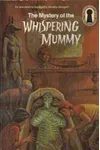 The Mystery of the Whispering Mummy