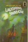 The Mystery of the Laughing Shadow (As: William Arden)