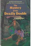 The Mystery of the Deadly Double (As:William Arden)