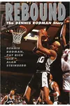 Rebound: The Dennis Rodman Story