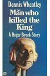 The Man Who Killed the King