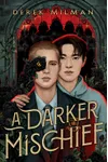 A Darker Mischief
