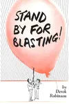 Stand by for Blasting