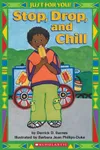 Just For You!: Stop, Drop, And Chill