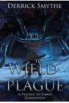 To Wield a Plague