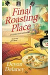 Final Roasting Place