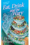 Eat, Drink and Be Wary