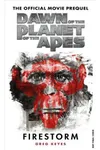 Dawn of the Planet of the Apes: Firestorm