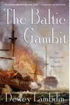 The Baltic Gambit