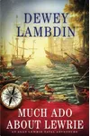 Much Ado about Lewrie