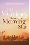 Follow the Morning Star