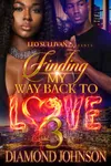 Finding My Way Back to Love 3