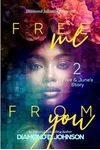 Free Me From You 2