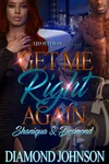 Get Me Right Again: Shaniqua and Desmond