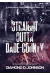 Straight Outta Dade County