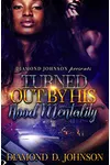 Turned Out By His Hood Mentality