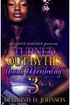 Turned Out By His Hood Mentality 3