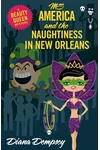 Ms America and the Naughtiness in New Orleans