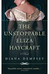 The Unstoppable Eliza Haycraft