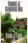 Trouble at Clenchers Mill