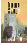 Trouble in Sharcott