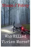 Who Killed Vivien Morse?