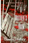 A Mother's Ruin