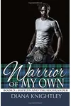 Warrior of My Own
